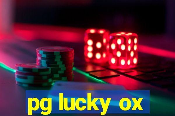 pg lucky ox